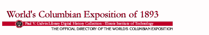 The Official Directory of the World's Columbian Exposition, Paul V. Galvin Library 
Digital History Collection